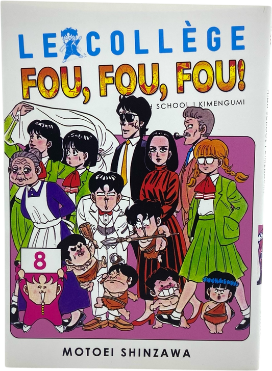 Le collège fou fou fou ! High school Kimengumi - Tome 8