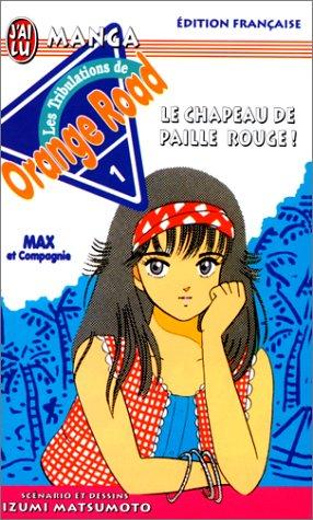 Orange Road tome 1